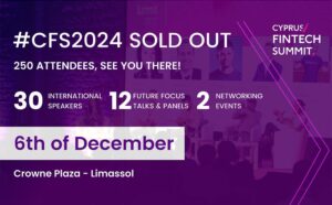 Сyprus Fintech Summit 2024: Shaping the Future of AI in Finance